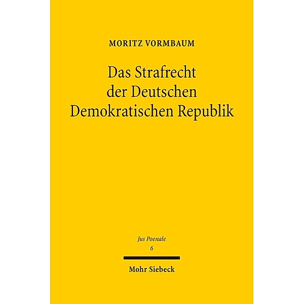 Das Strafrecht der Deutschen Demokratischen Republik, Moritz Vormbaum
