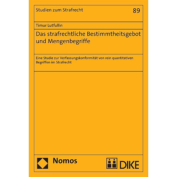 Das strafrechtliche Bestimmtheitsgebot und Mengenbegriffe / Studien zum Strafrecht Bd.89, Timur Lutfullin