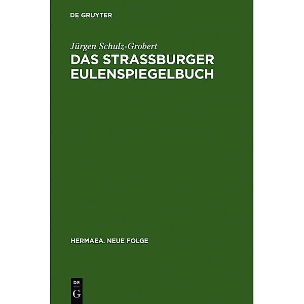 Das Straßburger Eulenspiegelbuch, Jürgen Schulz-Grobert