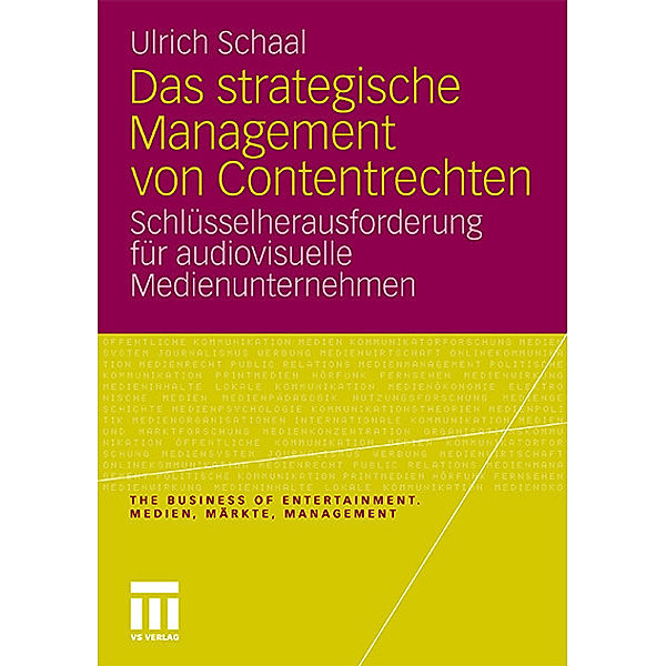 Das strategische Management von Contentrechten, Ulrich Schaal