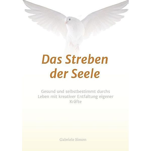 Das Streben der Seele, Gabriele Simon