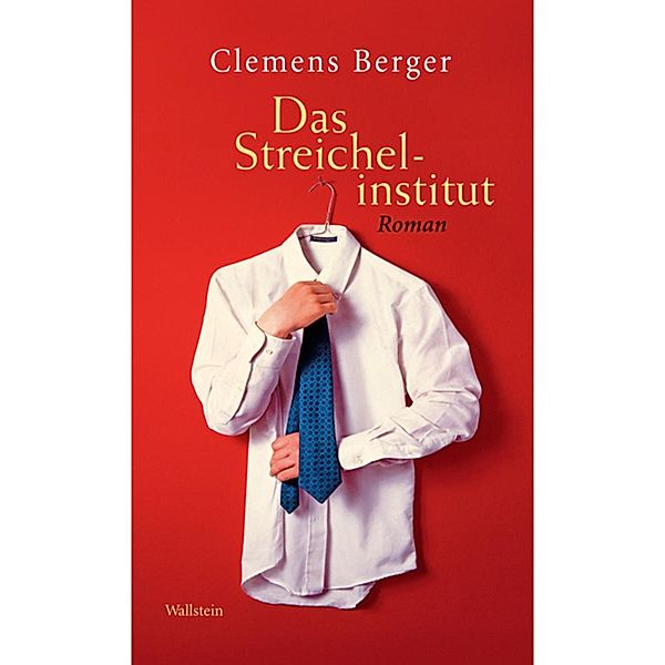 Das Streichelinstitut, Clemens Berger