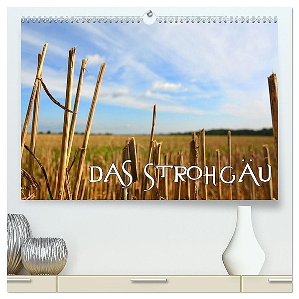 Das Strohgäu (hochwertiger Premium Wandkalender 2024 DIN A2 quer), Kunstdruck in Hochglanz, Simone Mathias