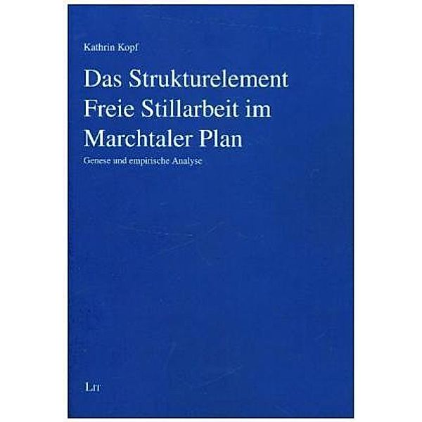 Das Strukturelement Freie Stillarbeit im Marchtaler Plan, Kathrin Kopf