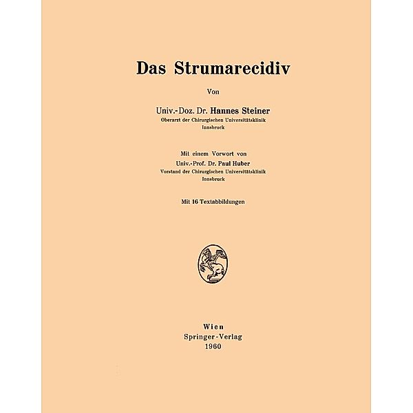 Das Strumarecidiv, Hannes Steiner