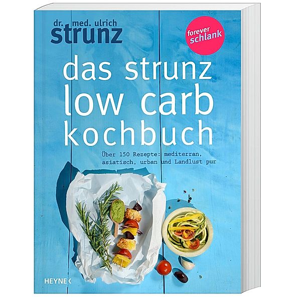 Das Strunz-Low-Carb-Kochbuch, Ulrich Strunz