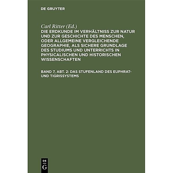 Das Stufenland des Euphrat- und Tigrissystems, Carl Ritter