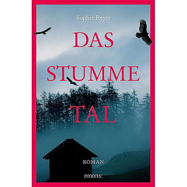 Das stumme Tal, Sophie Reyer