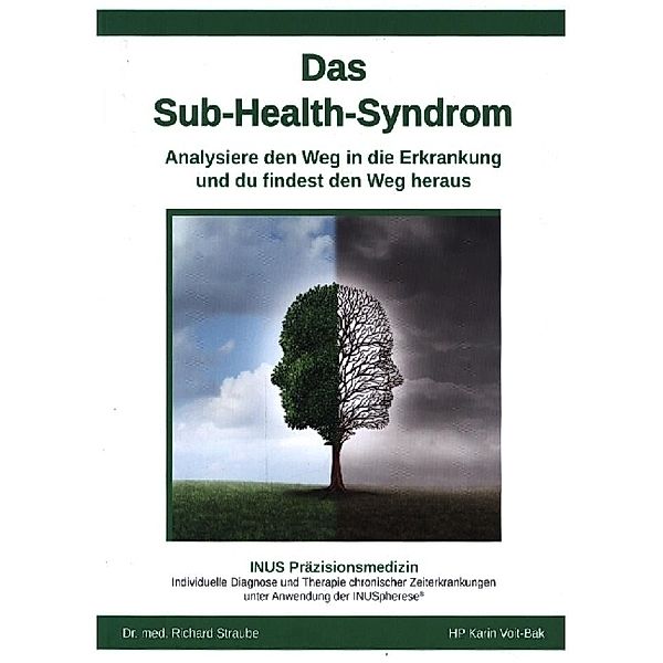 Das Sub-Health-Syndrom, Karin Voit-Bak, Richard Dr. med. Straube