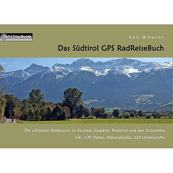 Das Südtirol GPS RadReiseBuch, Kay Wewior