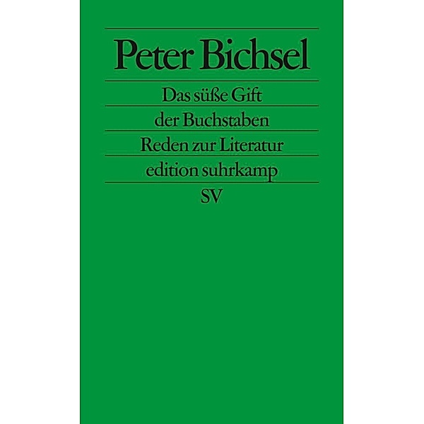 Das süsse Gift der Buchstaben, Peter Bichsel