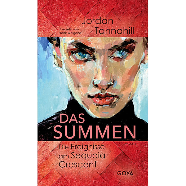 Das Summen. Die Ereignisse am Sequoia Crescent, Jordan Tannahill