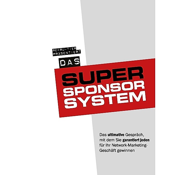 Das Super-Sponsor-System, Tobias Schlosser, Rainer Frhr. von Massenbach