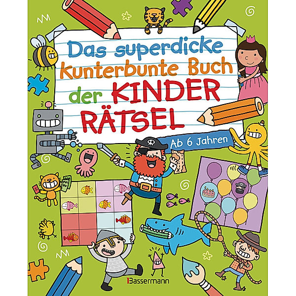 Das superdicke kunterbunte Buch der Kinderrätsel. Der Doppelband, Jess Bradley, Sarah Lawrence