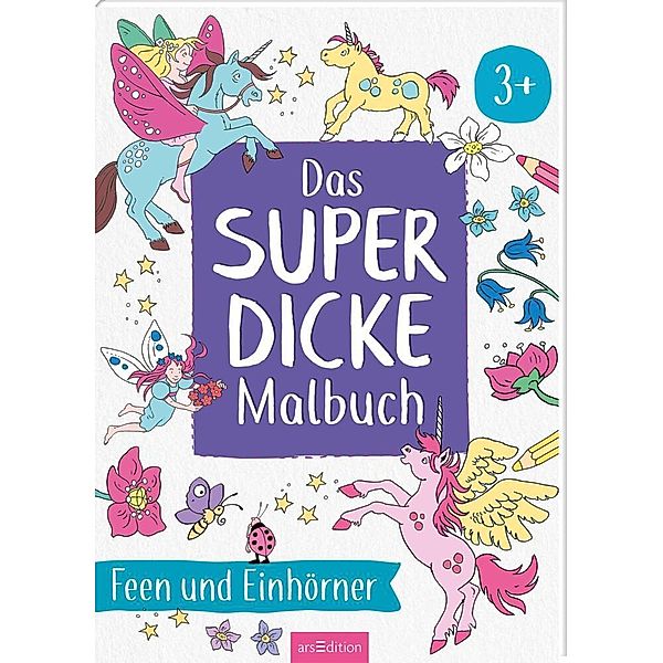 Das superdicke Malbuch  - Feen und Einhörner