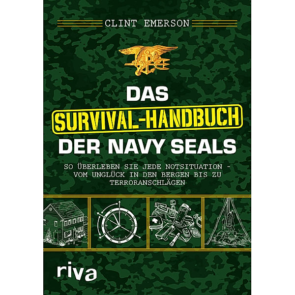 Das Survival-Handbuch der Navy SEALs, Clint Emerson