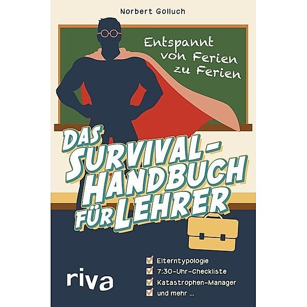 Das Survival-Handbuch für Lehrer, Norbert Golluch