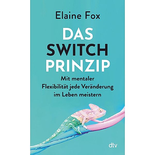 Das Switch-Prinzip, Elaine Fox