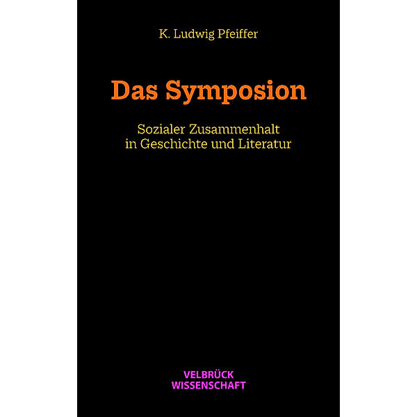 Das Symposion, K. Ludwig Pfeiffer