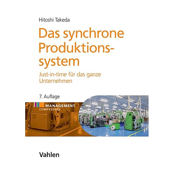 Das synchrone Produktionssystem / MANCOM - Management Competence, Hitoshi Takeda