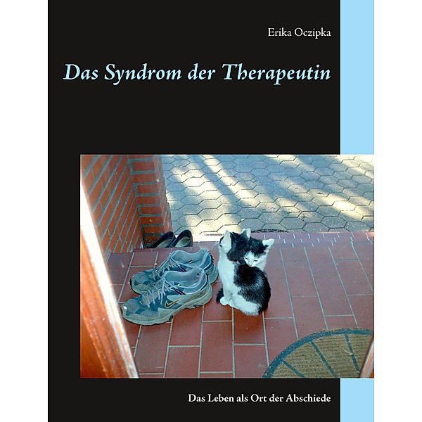 Das Syndrom der Therapeutin, erika oczipka