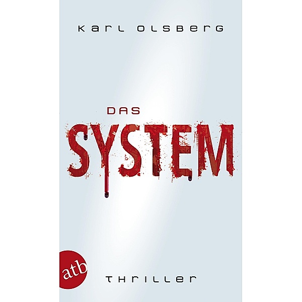 Das System, Karl Olsberg