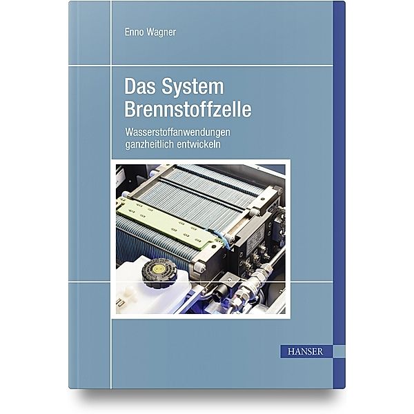 Das System Brennstoffzelle, Enno Wagner