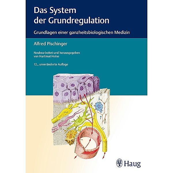 Das System der Grundregulation, Hartmut Heine, Gerda Missoni, Georg Pischinger