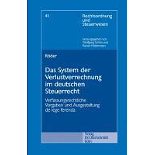 Das System der Verlustrechnung im deutschen Steuerrecht, Erik Röder