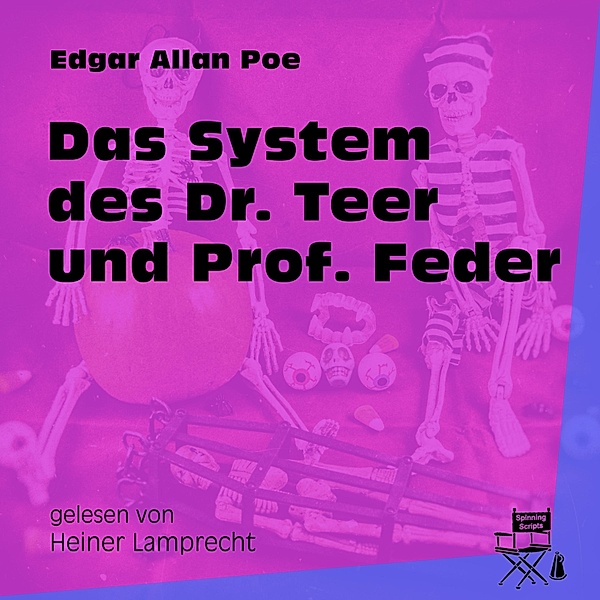 Das System des Dr. Teer und Prof. Feder, Edgar Allan Poe