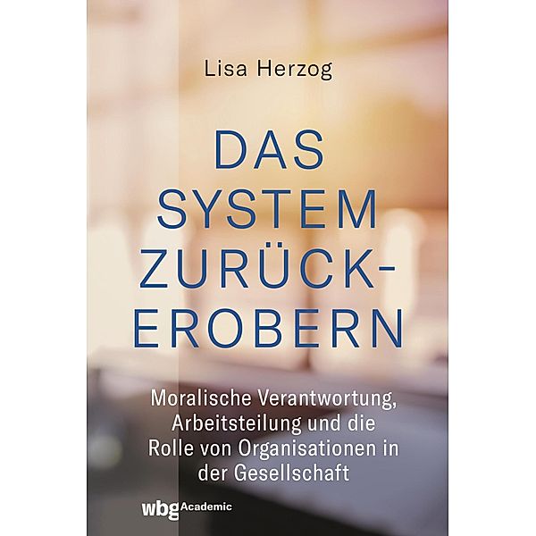 Das System zurückerobern, Lisa Herzog