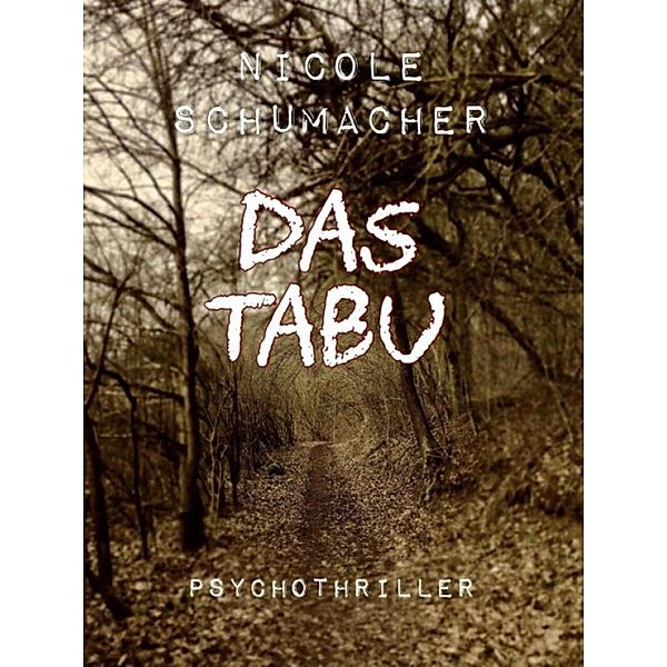 Das Tabu, Nicole Schumacher