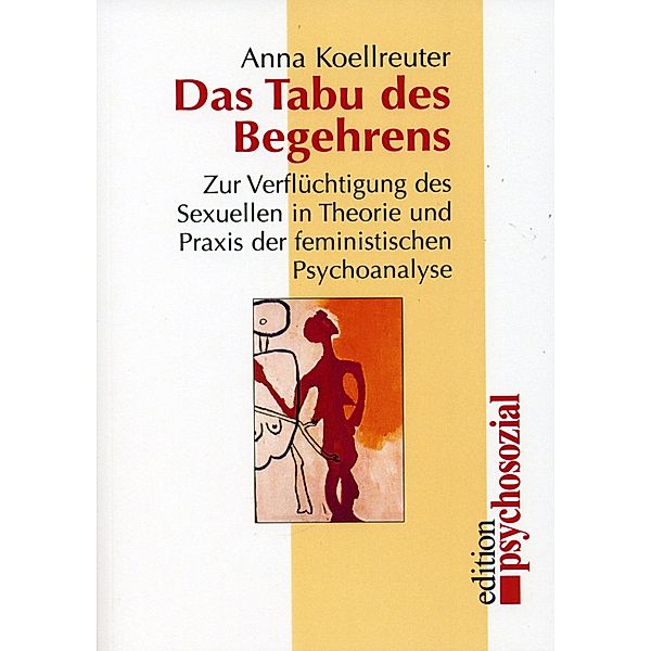 Das Tabu des Begehrens, Anna Koellreuter