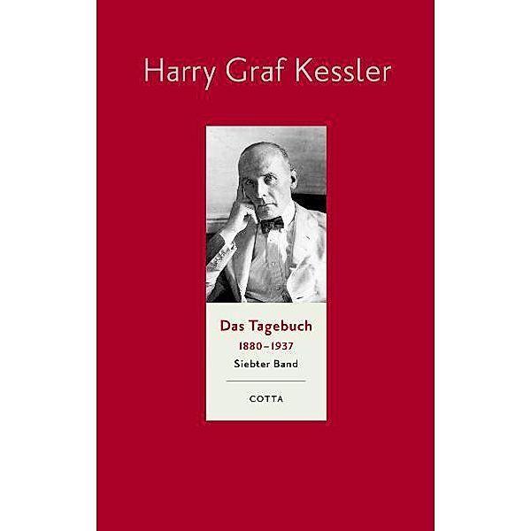 Das Tagebuch (1880-1937), Band 7, Harry Graf Kessler