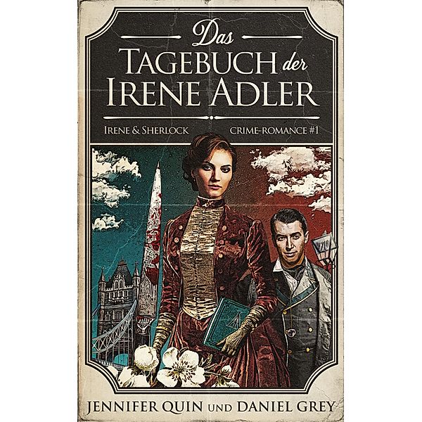 Das Tagebuch der Irene Adler, Jennifer Quin, Daniel Grey