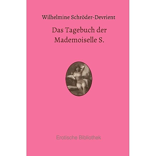 Das Tagebuch der Mademoiselle S., Wilhelmine Schröder-Devrient