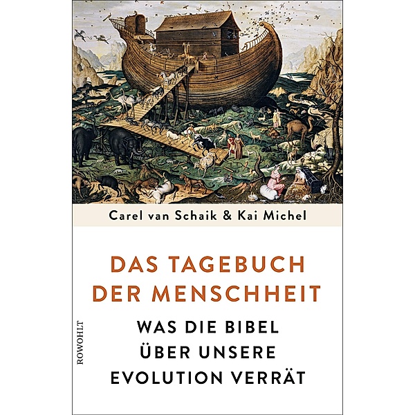 Das Tagebuch der Menschheit, Carel van Schaik, Kai Michel