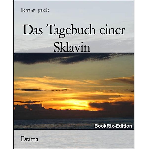 Das Tagebuch einer Sklavin, Romana Pakic