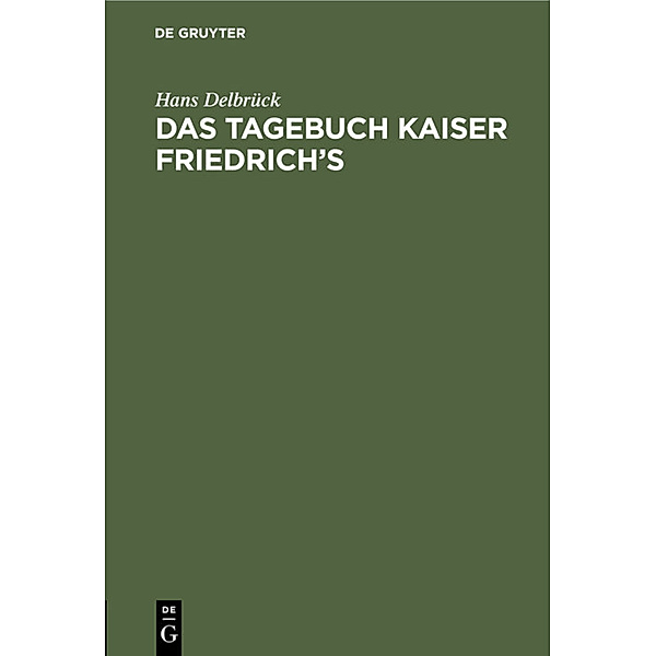 Das Tagebuch Kaiser Friedrich's, Hans Delbrück