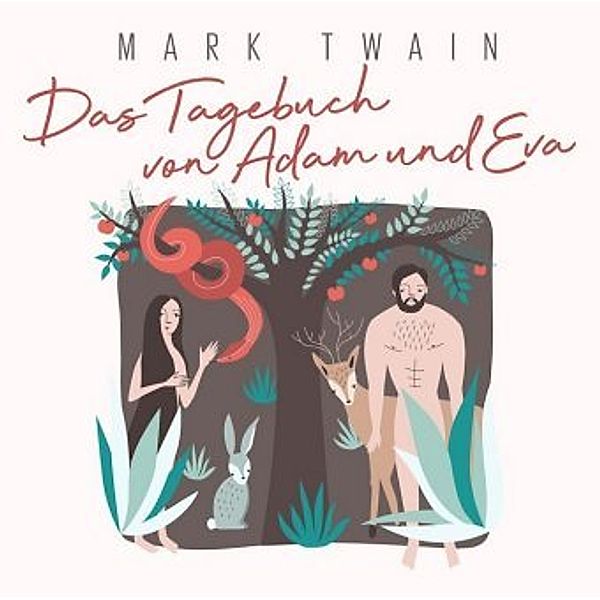 Das Tagebuch von Adam und Eva, 1 Audio-CD, Mark Twain