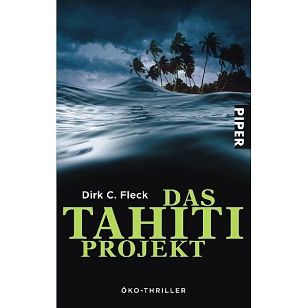 Das Tahiti-Projekt, Dirk C. Fleck