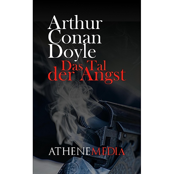 Das Tal der Angst, Arthur Conan Doyle