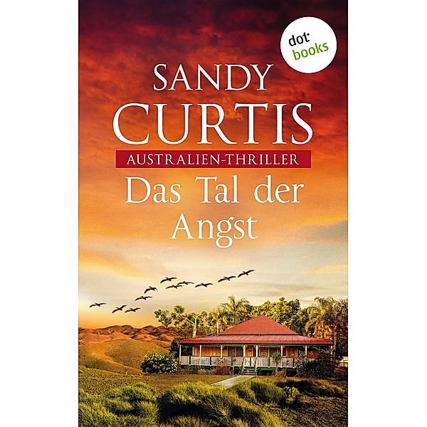 Das Tal der Angst / Australian Heat Bd.1, Sandy Curtis
