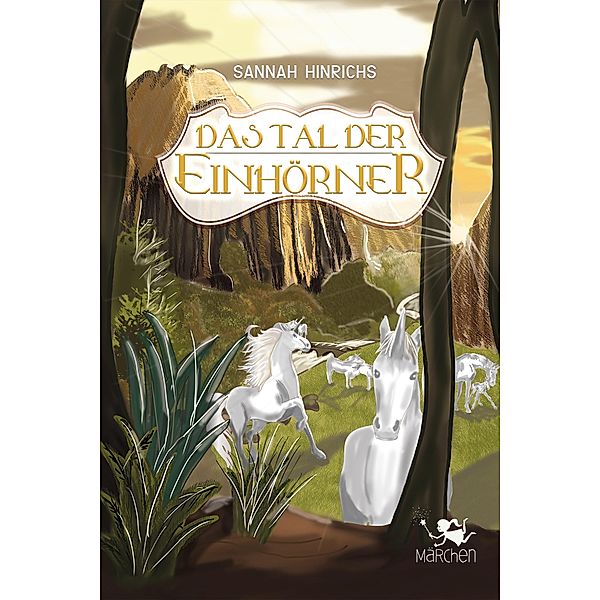 Das Tal der Einhörner, Sannah Hinrichs