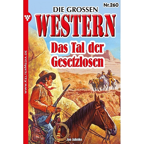 Das Tal der Gesetzlosen / Die großen Western Bd.260, Joe Juhnke