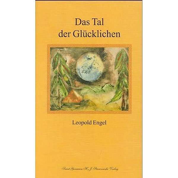 Das Tal der Glücklichen, Leopold Engel