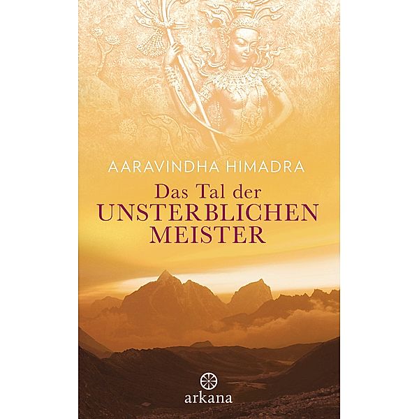 Das Tal der unsterblichen Meister, Aaravindha Himadra