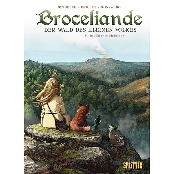 Das Tal ohne Wiederkehr / Broceliande Bd.6, Stéphane Betbeder