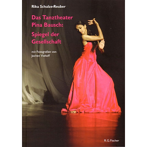 Das Tanztheater Pina Bausch, Spiegel der Gesellschaft, Rika Schulze-Reuber