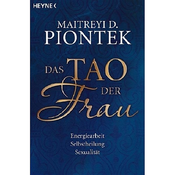 Das Tao der Frau, Maitreyi D. Piontek